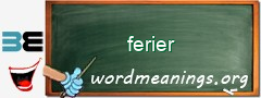 WordMeaning blackboard for ferier